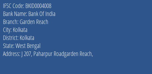 Bank Of India Garden Reach Branch Kolkata IFSC Code BKID0004008