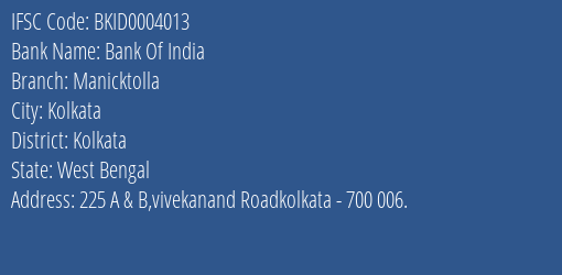 Bank Of India Manicktolla Branch Kolkata IFSC Code BKID0004013
