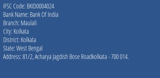 Bank Of India Maulali Branch Kolkata IFSC Code BKID0004024