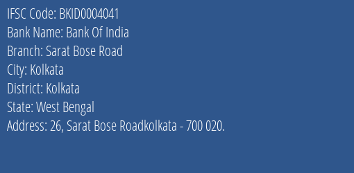 Bank Of India Sarat Bose Road Branch Kolkata IFSC Code BKID0004041