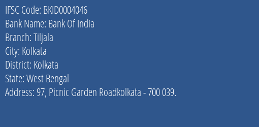 Bank Of India Tiljala Branch Kolkata IFSC Code BKID0004046