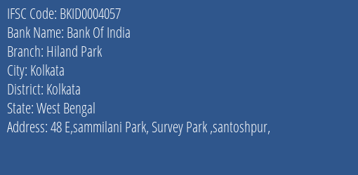 Bank Of India Hiland Park Branch Kolkata IFSC Code BKID0004057