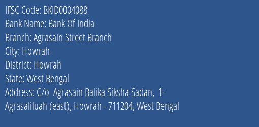 Bank Of India Agrasain Street Branch Branch Howrah IFSC Code BKID0004088