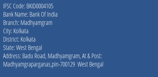 Bank Of India Madhyamgram Branch Kolkata IFSC Code BKID0004105