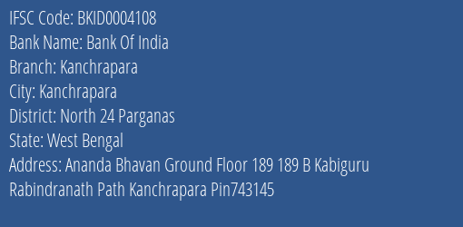 Bank Of India Kanchrapara Branch, Branch Code 004108 & IFSC Code Bkid0004108