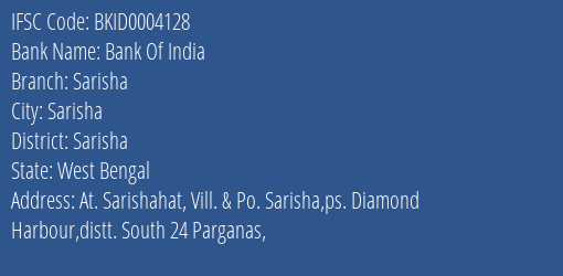 Bank Of India Sarisha Branch Sarisha IFSC Code BKID0004128