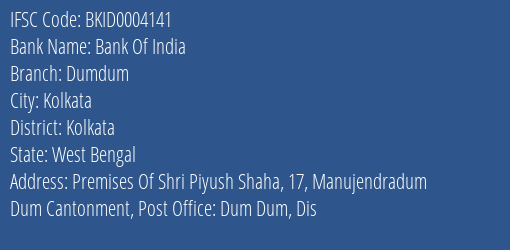 Bank Of India Dumdum Branch, Branch Code 004141 & IFSC Code Bkid0004141