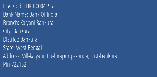 Bank Of India Kalyani Bankura Branch, Branch Code 004195 & IFSC Code Bkid0004195