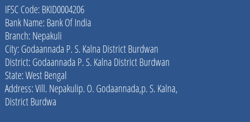 Bank Of India Nepakuli Branch Godaannada P. S. Kalna District Burdwan IFSC Code BKID0004206