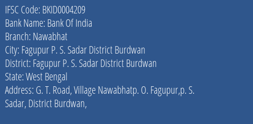 Bank Of India Nawabhat Branch Fagupur P. S. Sadar District Burdwan IFSC Code BKID0004209