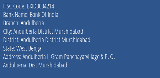 Bank Of India Andulberia Branch Andulberia District Murshidabad IFSC Code BKID0004214