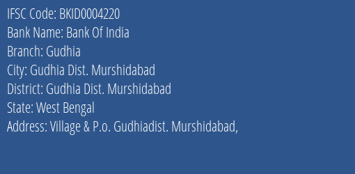 Bank Of India Gudhia Branch Gudhia Dist. Murshidabad IFSC Code BKID0004220