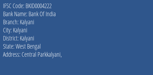Bank Of India Kalyani Branch Kalyani IFSC Code BKID0004222