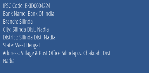 Bank Of India Silinda Branch Silinda Dist. Nadia IFSC Code BKID0004224