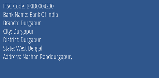 Bank Of India Durgapur Branch Durgapur IFSC Code BKID0004230