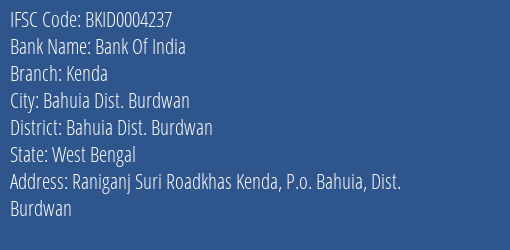 Bank Of India Kenda Branch Bahuia Dist. Burdwan IFSC Code BKID0004237