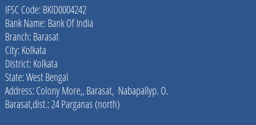 Bank Of India Barasat Branch Kolkata IFSC Code BKID0004242