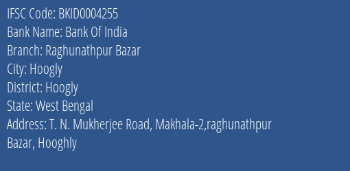 Bank Of India Raghunathpur Bazar Branch Hoogly IFSC Code BKID0004255
