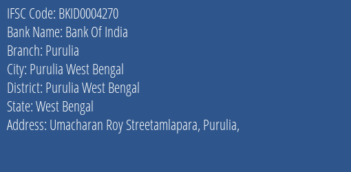 Bank Of India Purulia Branch Purulia West Bengal IFSC Code BKID0004270