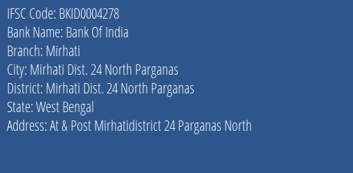 Bank Of India Mirhati Branch Mirhati Dist. 24 North Parganas IFSC Code BKID0004278