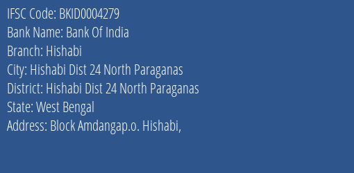 Bank Of India Hishabi Branch Hishabi Dist 24 North Paraganas IFSC Code BKID0004279