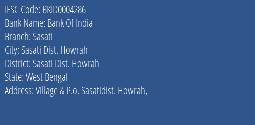Bank Of India Sasati Branch Sasati Dist. Howrah IFSC Code BKID0004286