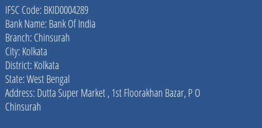 Bank Of India Chinsurah Branch Kolkata IFSC Code BKID0004289