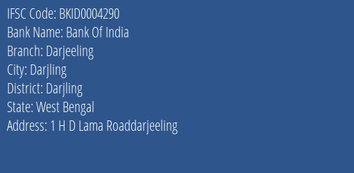 Bank Of India Darjeeling Branch Darjling IFSC Code BKID0004290