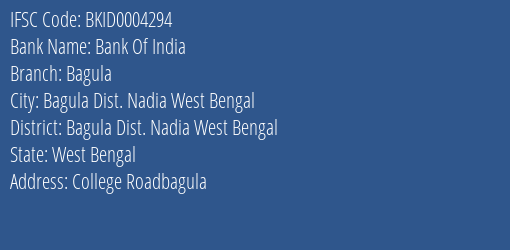 Bank Of India Bagula Branch Bagula Dist. Nadia West Bengal IFSC Code BKID0004294