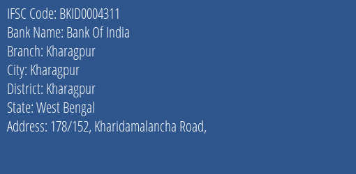 Bank Of India Kharagpur Branch Kharagpur IFSC Code BKID0004311