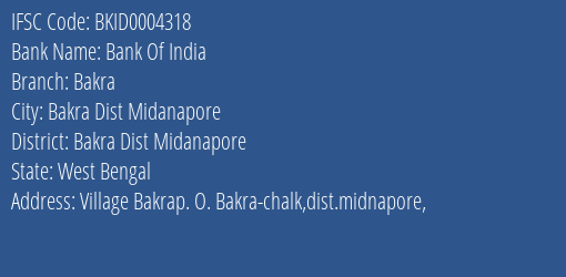 Bank Of India Bakra Branch Bakra Dist Midanapore IFSC Code BKID0004318
