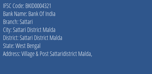 Bank Of India Sattari Branch Sattari District Malda IFSC Code BKID0004321