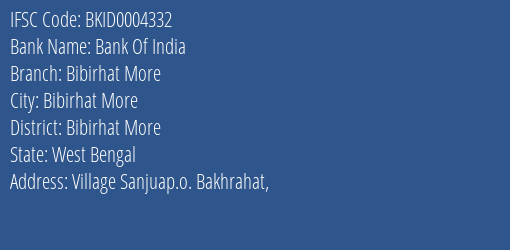 Bank Of India Bibirhat More Branch, Branch Code 004332 & IFSC Code Bkid0004332