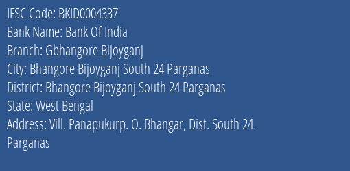 Bank Of India Gbhangore Bijoyganj Branch Bhangore Bijoyganj South 24 Parganas IFSC Code BKID0004337