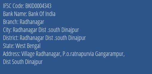 Bank Of India Radhanagar Branch Radhanagar Dist .south Dinajpur IFSC Code BKID0004343
