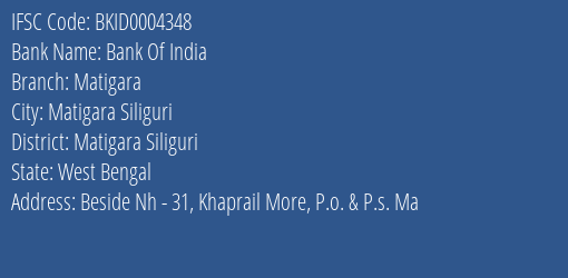 Bank Of India Matigara Branch Matigara Siliguri IFSC Code BKID0004348