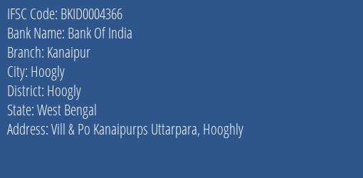 Bank Of India Kanaipur Branch Hoogly IFSC Code BKID0004366