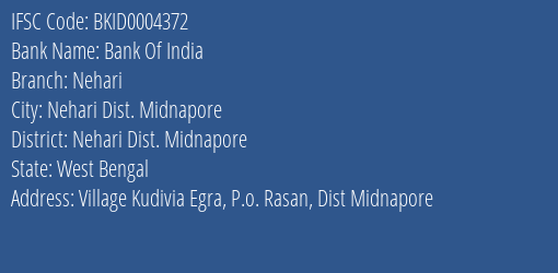 Bank Of India Nehari Branch Nehari Dist. Midnapore IFSC Code BKID0004372