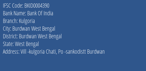 Bank Of India Kulgoria Branch Burdwan West Bengal IFSC Code BKID0004390
