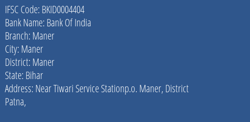 Bank Of India Maner Branch Maner IFSC Code BKID0004404