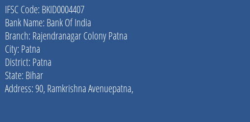 Bank Of India Rajendranagar Colony Patna Branch, Branch Code 004407 & IFSC Code BKID0004407