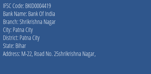 Bank Of India Shrikrishna Nagar Branch Patna City IFSC Code BKID0004419