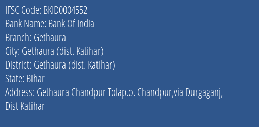 Bank Of India Gethaura Branch Gethaura Dist. Katihar IFSC Code BKID0004552