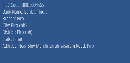 Bank Of India Piro Branch Piro Bh IFSC Code BKID0004565