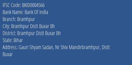 Bank Of India Bramhpur Branch Bramhpur Distt Buxar Bh IFSC Code BKID0004566