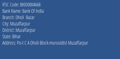 Bank Of India Dholi Bazar Branch Muzaffarpur IFSC Code BKID0004668