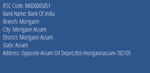 Bank Of India Morigaon Branch Morigaon Assam IFSC Code BKID0005051