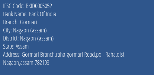 Bank Of India Gormari Branch Nagaon Assam IFSC Code BKID0005052