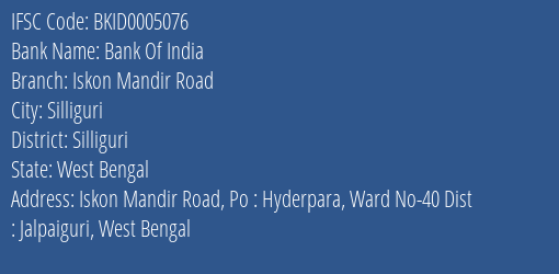 Bank Of India Iskon Mandir Road Branch, Branch Code 005076 & IFSC Code Bkid0005076