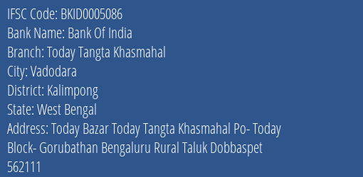 Bank Of India Today Tangta Khasmahal Branch Kalimpong IFSC Code BKID0005086